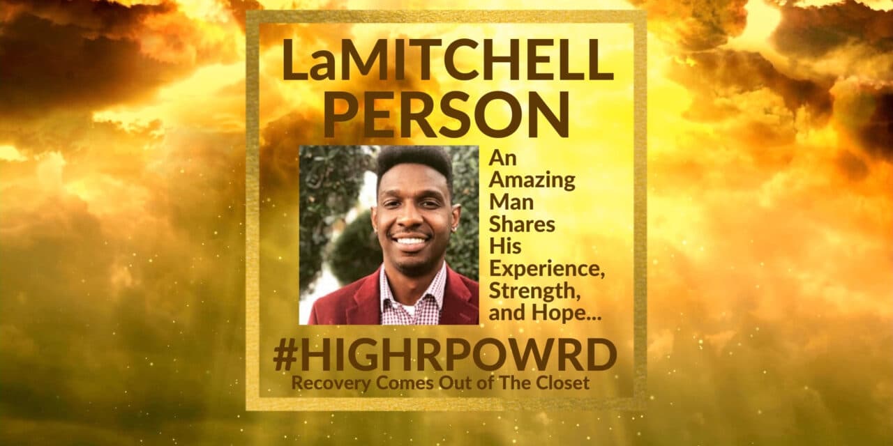LaMITCHELL PERSON: Sharing His Experience, Strength and Hope