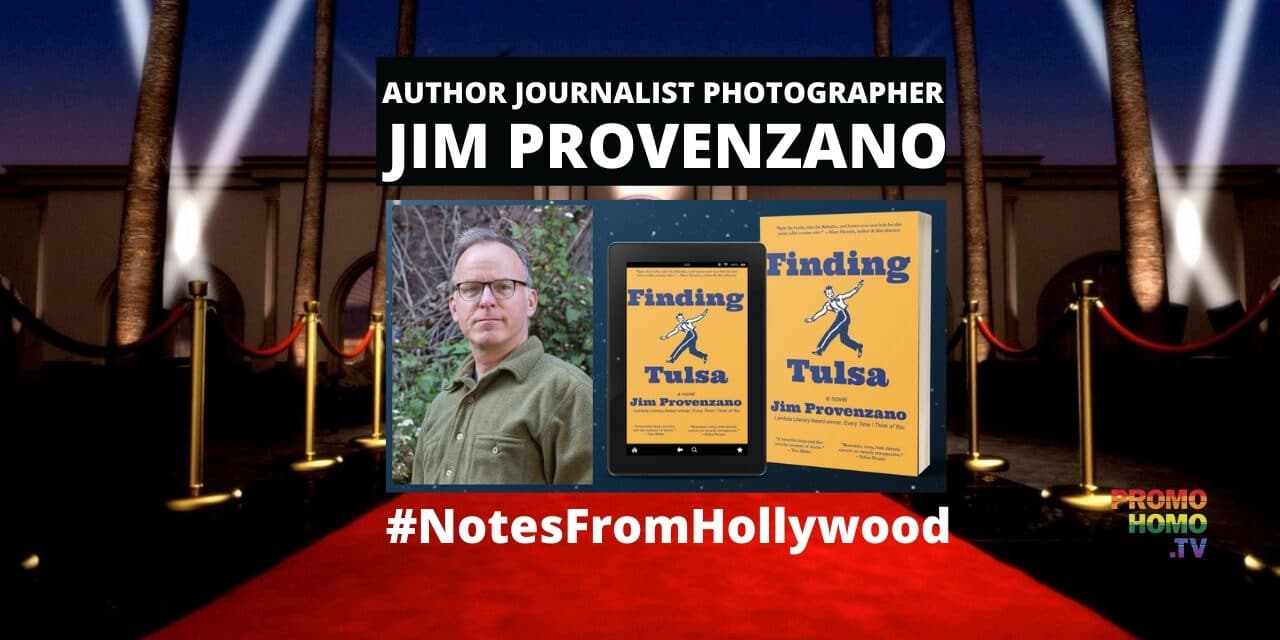 Author Jim Provenzano Discusses His LATEST Novel: Finding Tulsa