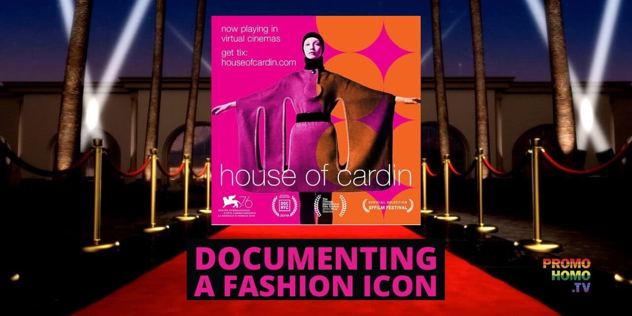 HOUSE OF CARDIN Doc Spotlights Legendary Fashion Icon Pierre Cardin