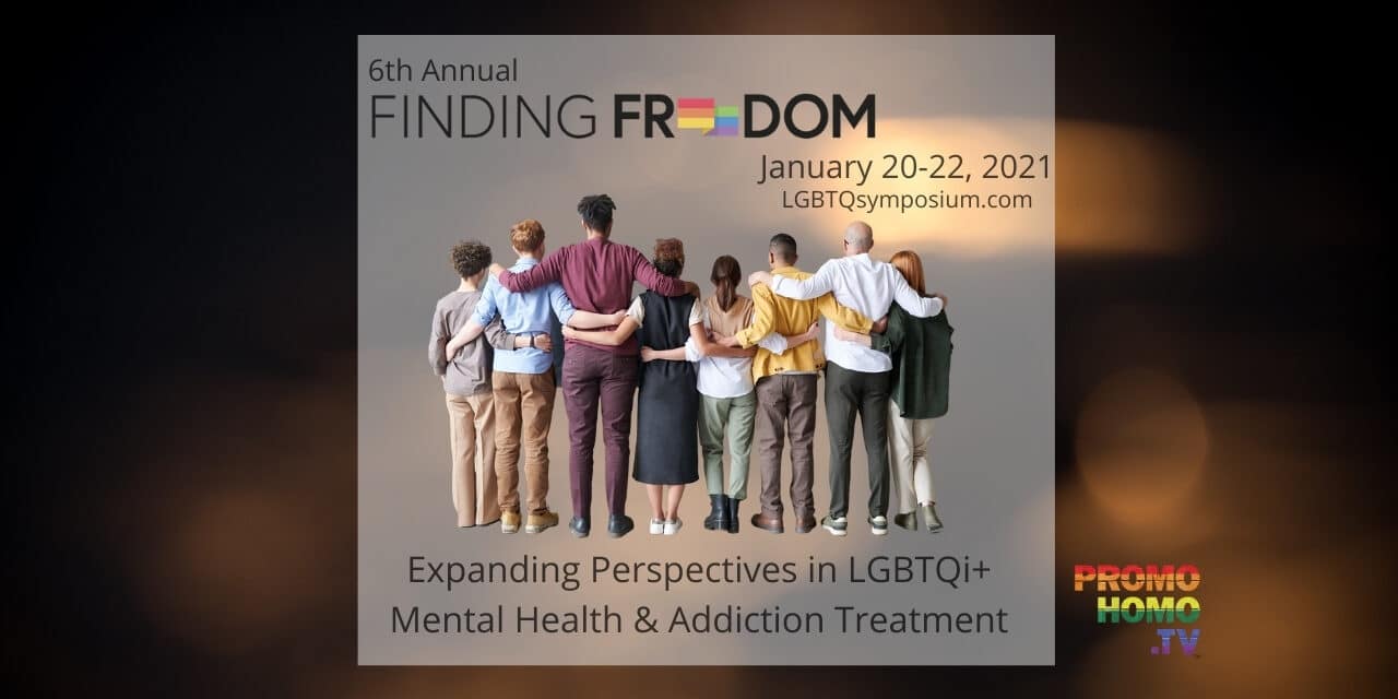 Finding Freedom Symposium Expands Perspectives in LGBTQi+ Mental Health & Addiction Treatment