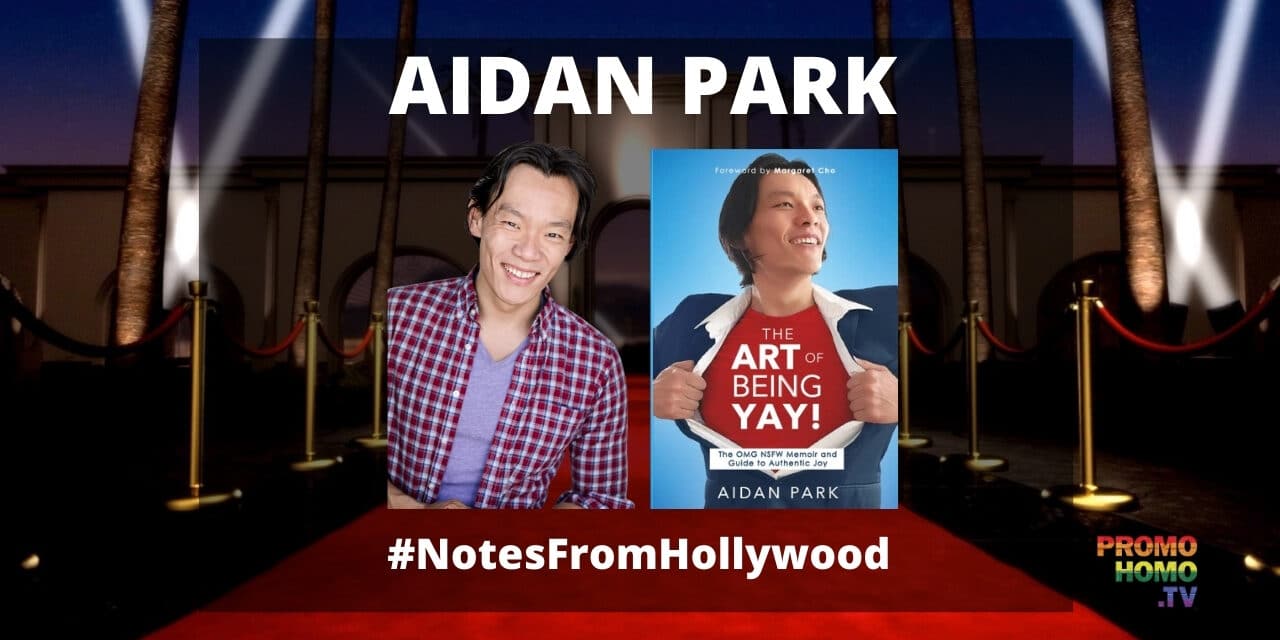 Aidan Park: His Ongoing Story of Humor, Tragedy and Triumph in Hollywood