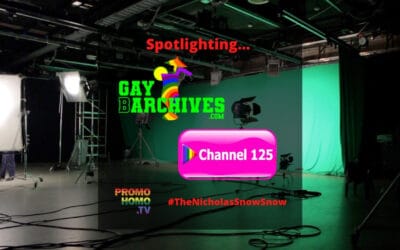 Spotlighting the Gay Barchives Project, as well as the All New Channel 125