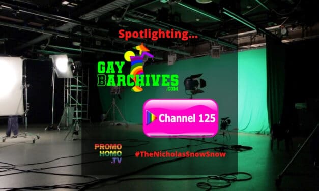 Spotlighting the Gay Barchives Project, as well as the All New Channel 125