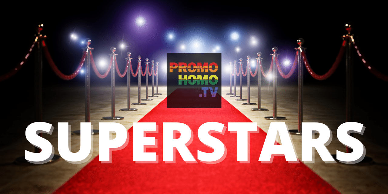 Meet the PromoHomo.TV Superstars! (And find out how to become one!)