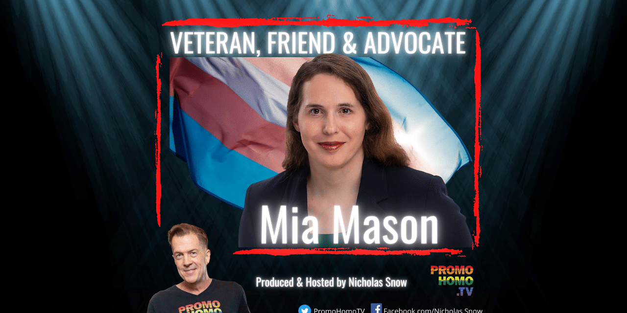 Transgender Superstar Mia Mason: Veteran, Friend & Advocate