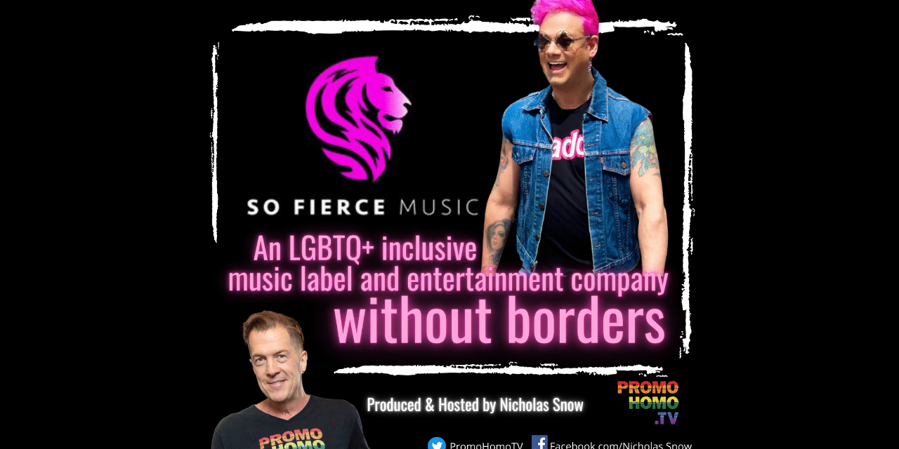 So Fierce Music: An LGBTQ+ inclusive music label and entertainment company without borders