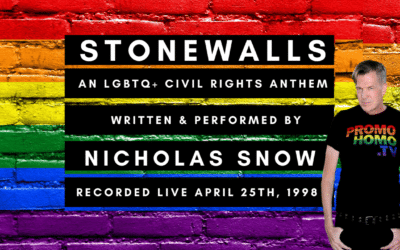 STONEWALLS: An LGBTQ+ Civil Rights Anthem by Nicholas Snow | Recorded April 25, 1998