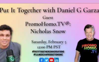 PromoHomo.TV® Creator Nicholas Snow Guests on “Put It Together” with Daniel G. Garza