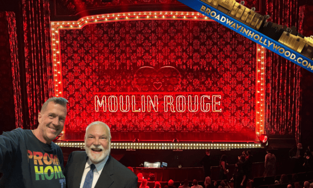 Moulin Rouge! The Musical a “Must See” at the Hollywood Pantages Theatre | Opening Night Coverage