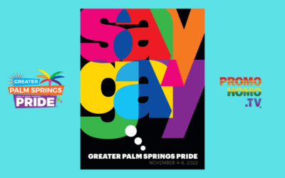 “SAY GAY” is the Palm Springs Pride Theme, Todrick Hall and Pussy Riot Headline, Official Parade Broadcast Once Again on PromoHomo.TV®