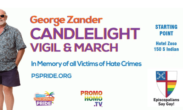 George Zander Candlelight Vigil and March | An Official Annual Event of Palm Springs Pride