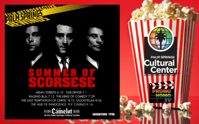 “Summer of Scorsese” Retrospective Set for Palm Springs Cultural Center’s Historic Camelot Theatre