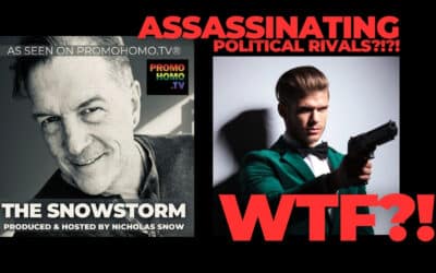 Assassinating Political Rivals?!?! This and more Hot Topics on The Snowstorm