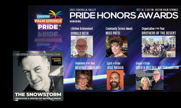 WORLD PREMIERE: The Palm Springs Pride Honors Awards… a PromoHomo.TV® Exclusive