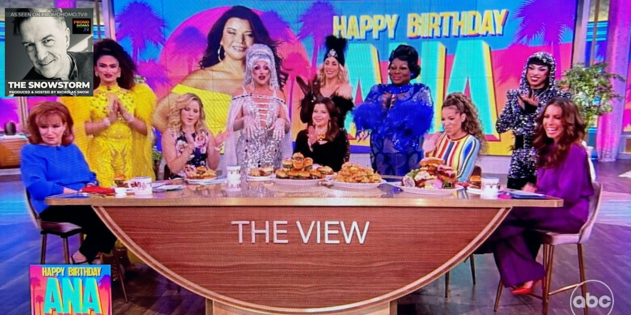 ABC’s The View brings out fabulous Florida Drag Queens to celebrate co-host Ana Navarro’s Birthday