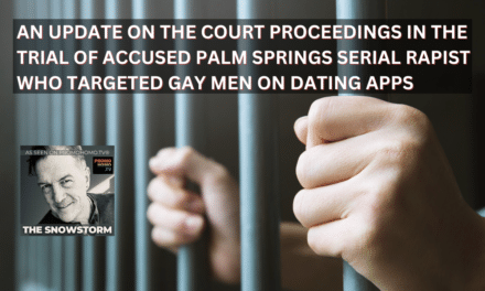 An update on the trial of alleged serial rapist who targeted gay men in Palm Springs on dating apps