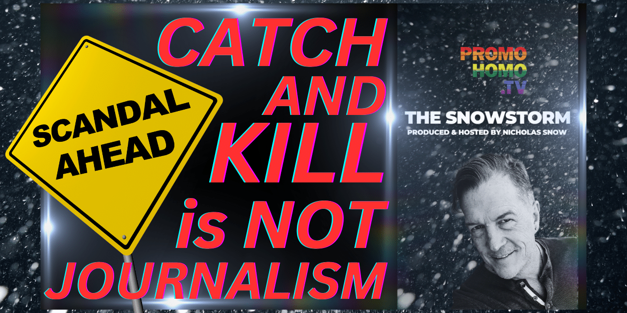 As the TRUMP TRIALS rage on, many learn “Catch and Kill” is NOT Journalism