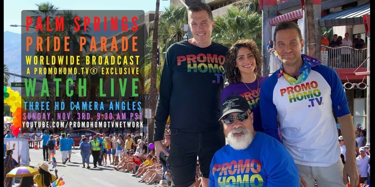 Watch the 2024 Palm Springs Pride Parade Official Live Broadcast on PromoHomo.TV®