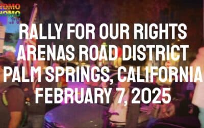 Members and Allies of the Greater Palm Springs LGBTQIA+ Community “Rally for our Rights”