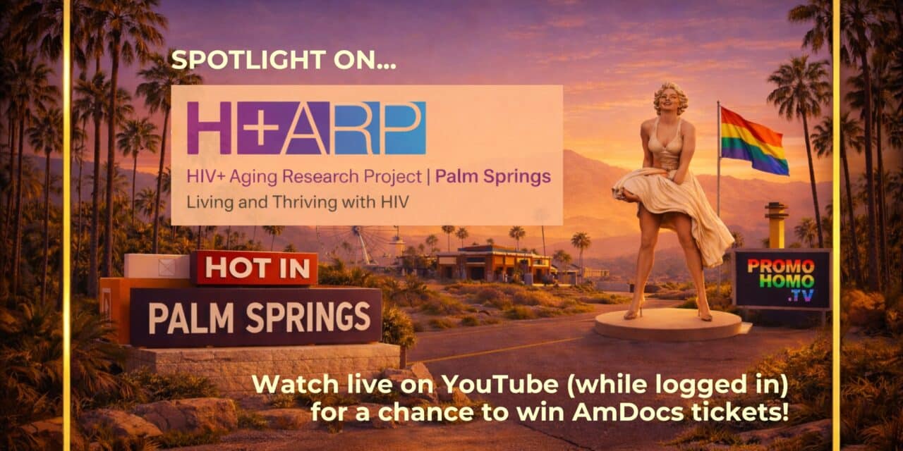The Hidden Reality of Aging with HIV | H+ARP Palm Springs
