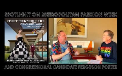 Spotlight on Congressional Candidate Ferguson Porter + Metropolitan Fashion Week Preview