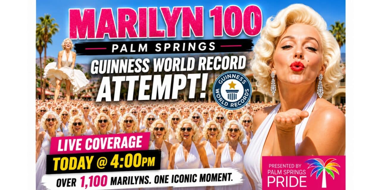 PALM SPRINGS, CA: 1,100 MARILYNS?! 😱 WORLD RECORD ATTEMPT Presented by Palm Springs Pride