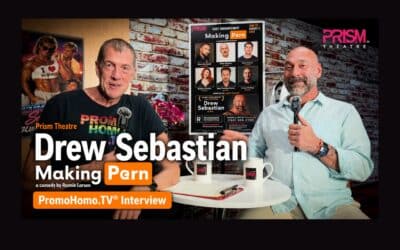 Art Imitates Life: Drew Sebastian in Making Porn at the Prism Theatre